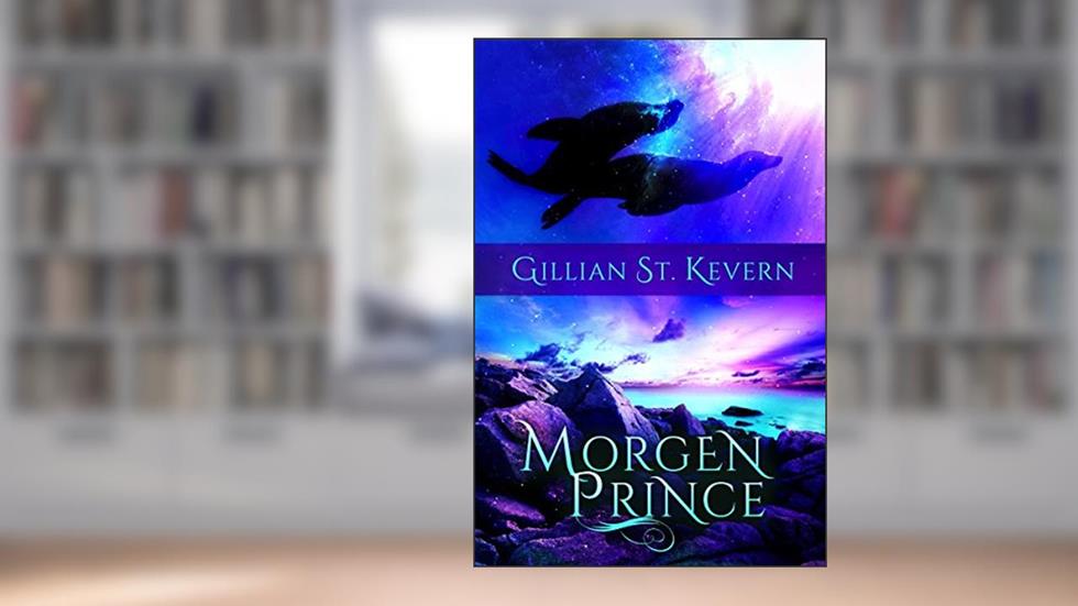 Morgen Prince (Deep Magic Book 4), written by Gillian St. Kevern