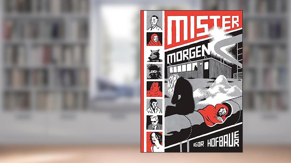Mister Morgen, written by Igor Hofbauer