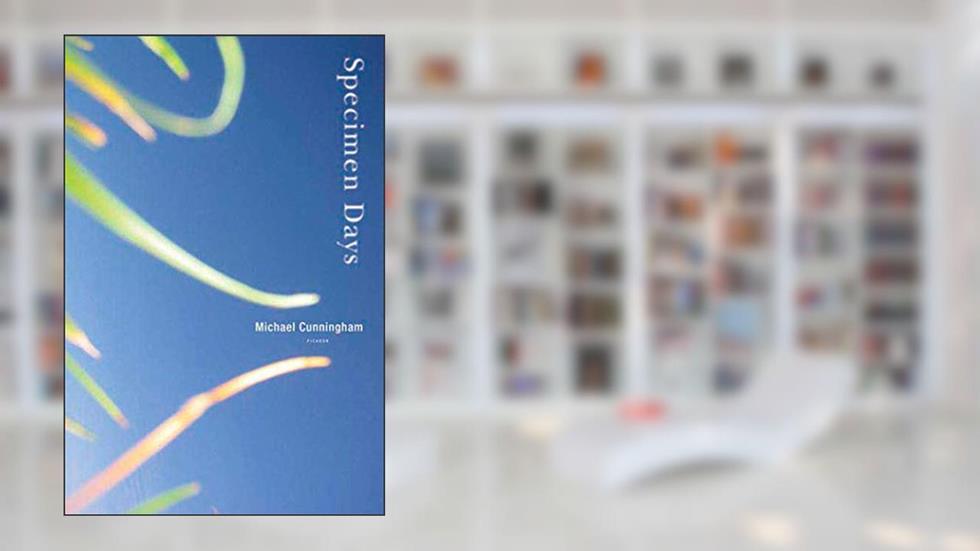 Specimen Days: A Novel, written by Michael Cunningham