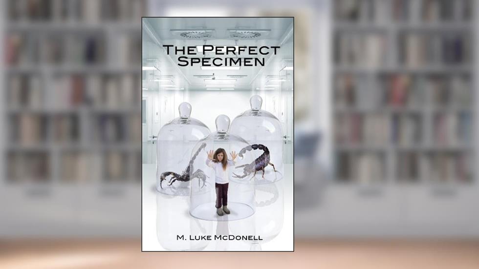 The Perfect Specimen, written by M. Luke McDonell