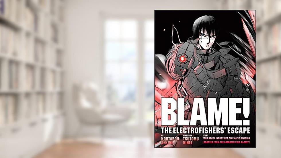 BLAME! Movie Edition: THE ELECTROFISHERS' ESCAPE, written by Tsutomu Nihei