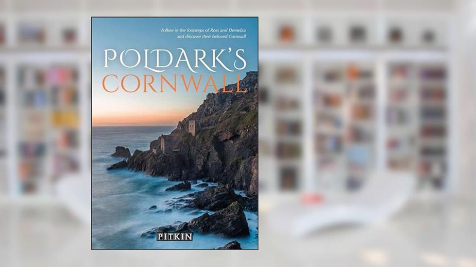 Poldark's Cornwall, written by Gill Knappett