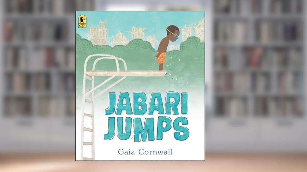 Jabari Jumps, written by Gaia Cornwall