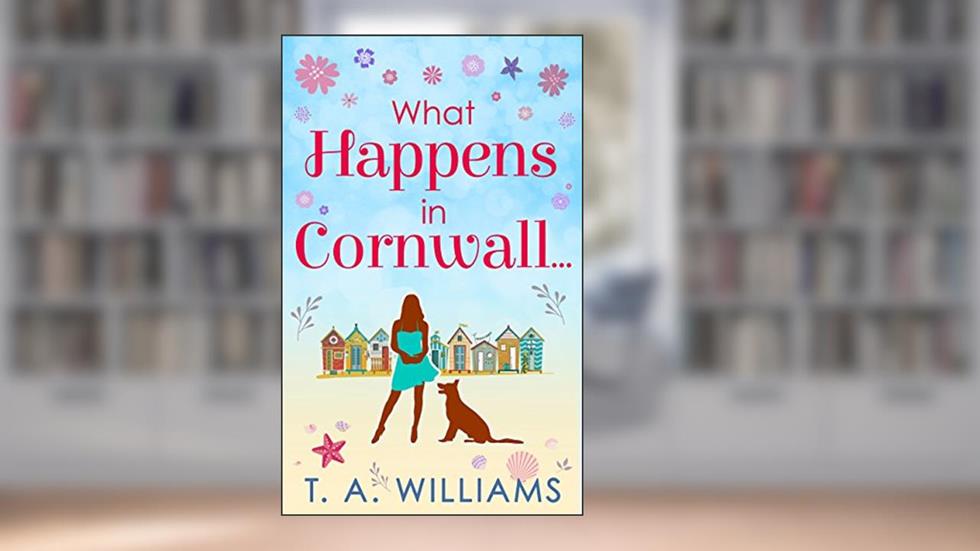 What Happens In Cornwall..., written by T A Williams