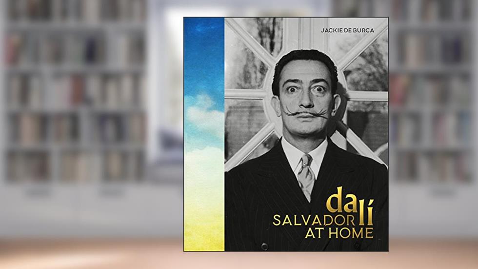 Salvador Dali at Home, written by Jackie De Burca