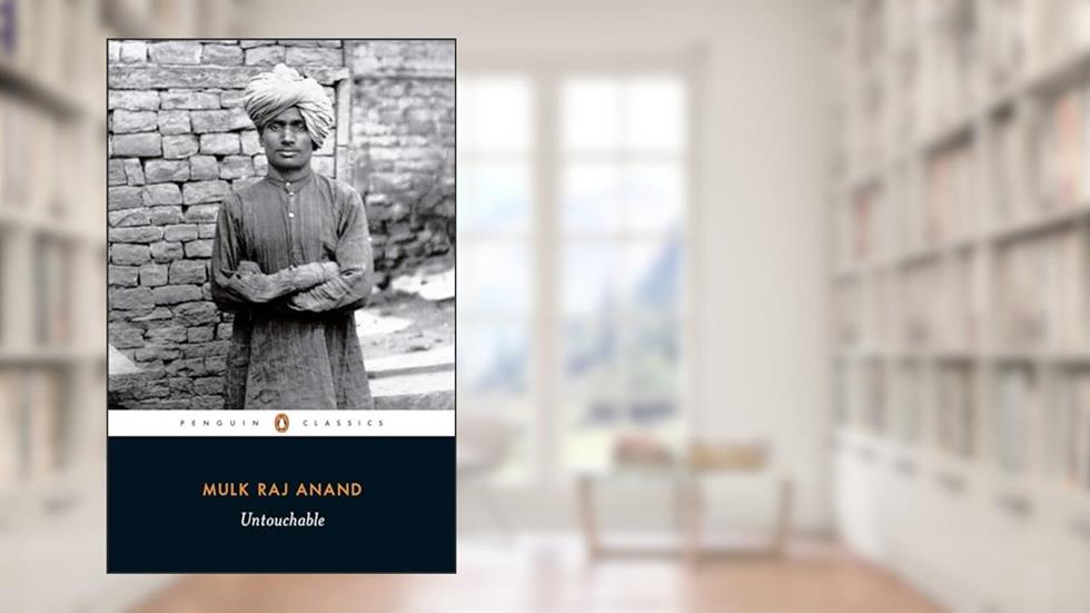 Untouchable (Penguin Classics), written by Mulk Raj Anand