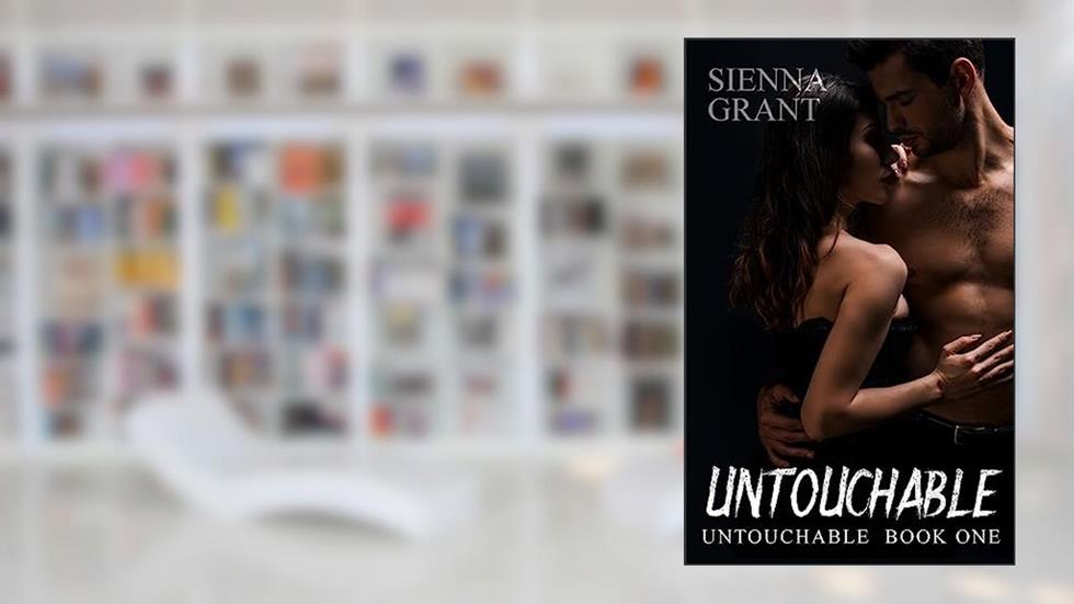 Untouchable, written by Sienna Grant