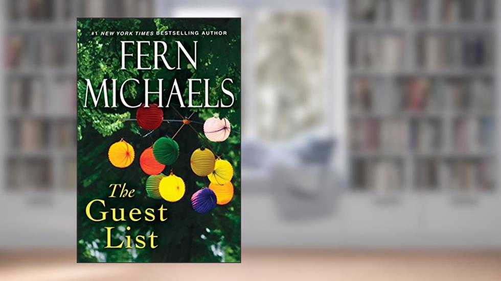 The Guest List, written by Fern Michaels