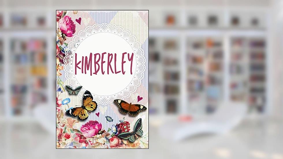 Kimberley: Personalized name Notebook Kimberley| for Women Named Kimberley, written by Anna  Mc Sweet