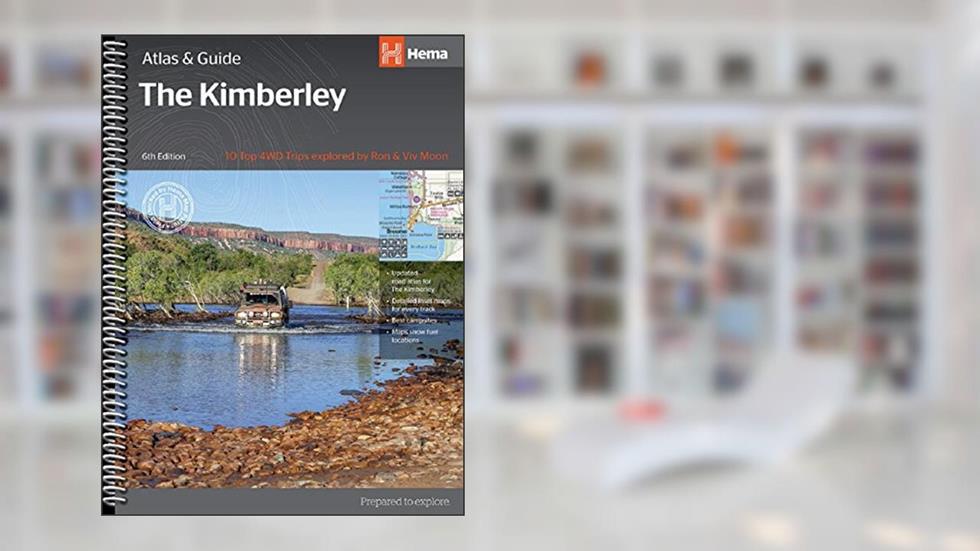 The Kimberley, Australia, Atlas and Guide, written by Hema Maps