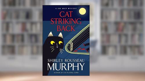 Cover from Cat Striking Back (Joe Grey Mystery Book 15), written by Shirley Rousseau Murphy