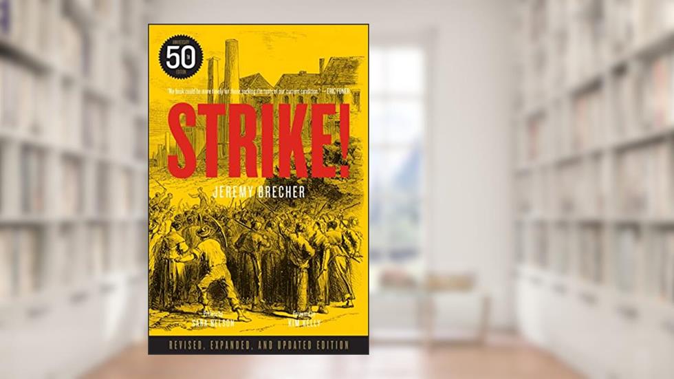 Strike!, written by Jeremy Brecher