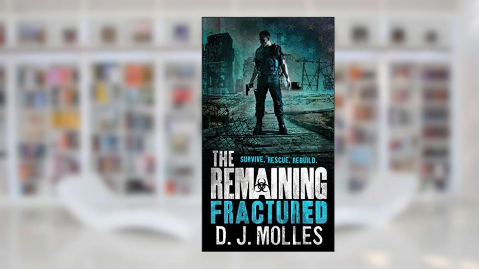 The Remaining: Fractured, written by D. J. Molles