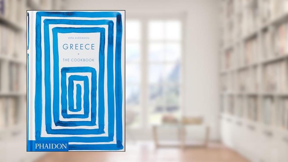 Greece: The Cookbook, written by Vefa Alexiadou