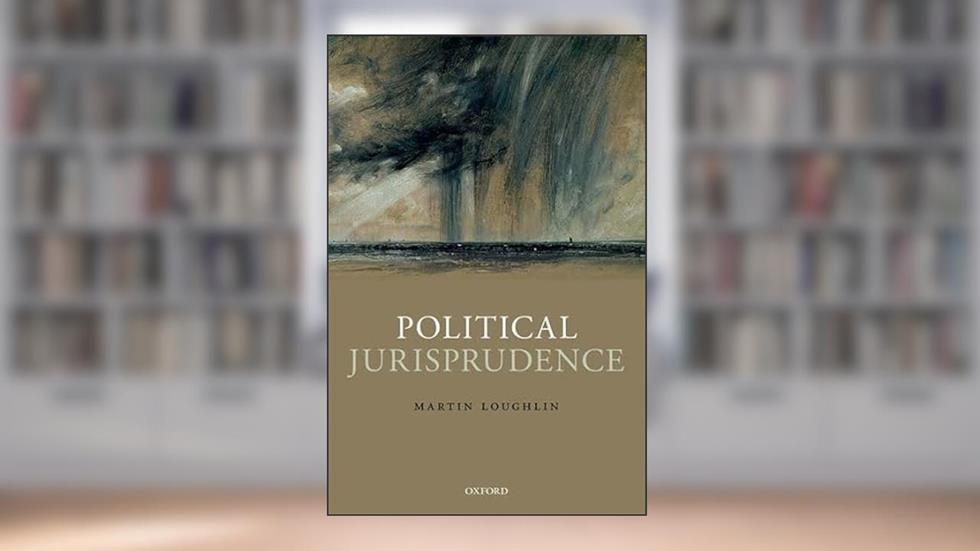 Political Jurisprudence, written by Martin Loughlin