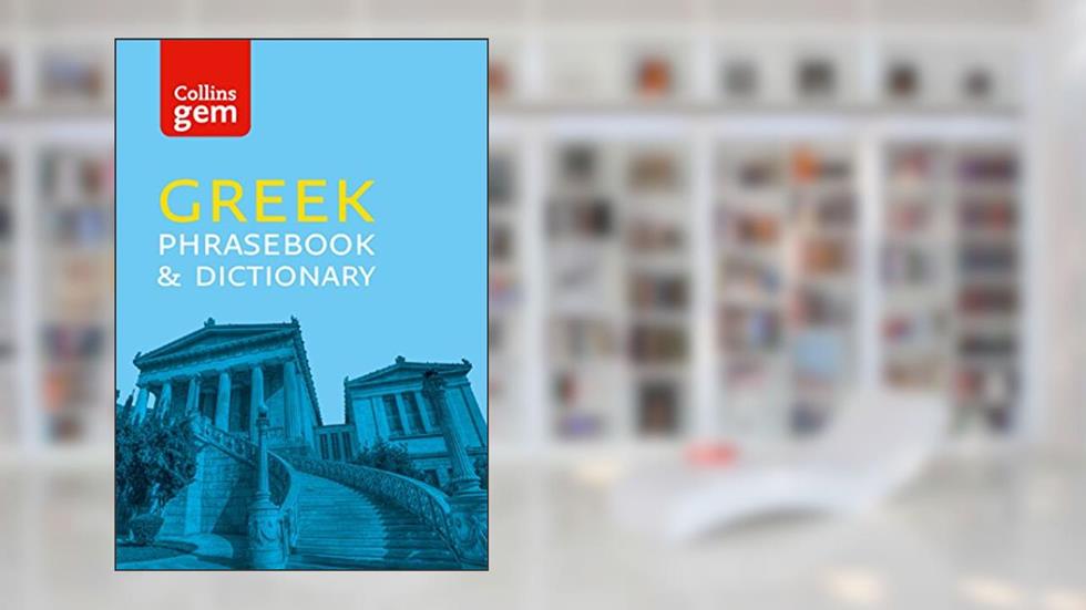 Collins Greek Phrasebook and Dictionary Gem Edition (Collins Gem), written by Collins UK