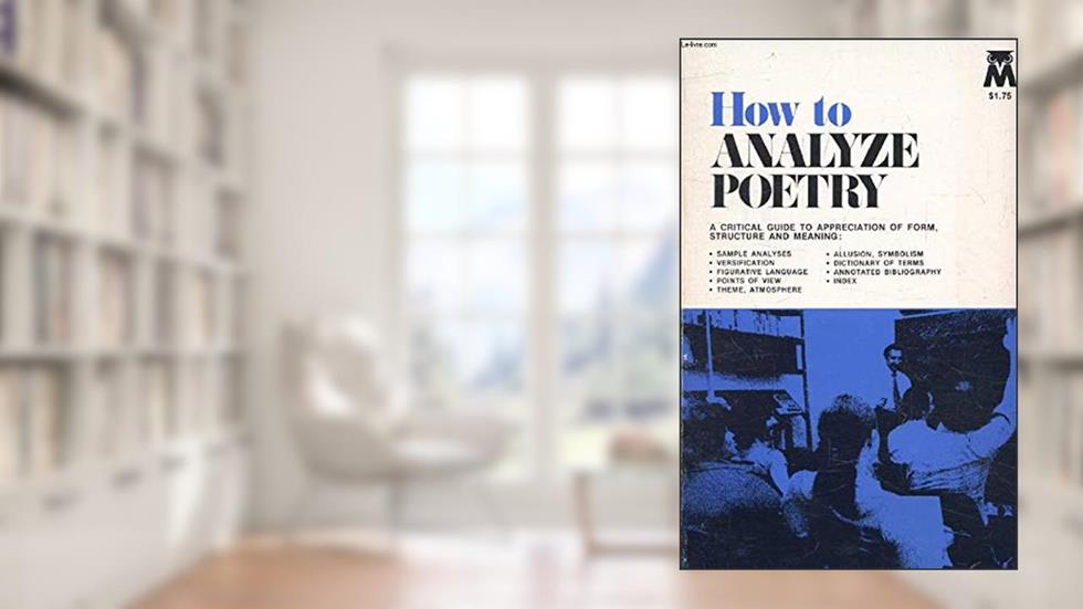How to Analyze Poetry, written by Christopher Reaske