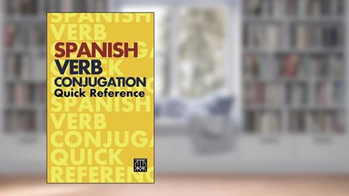Cover from Spanish Verb Conjugation Quick Reference, written by Miriam Sanchez