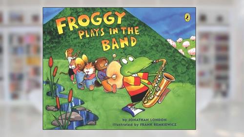 Cover from Froggy Plays in the Band, written by Jonathan London
