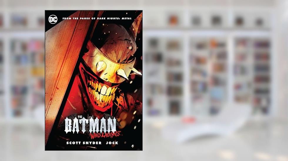 The Batman Who Laughs, written by Scott Snyder