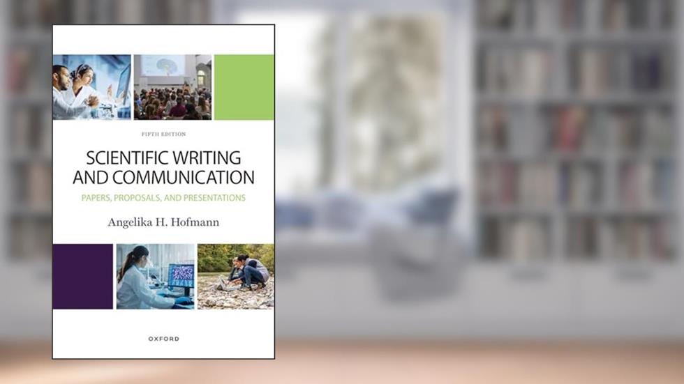 Scientific Writing and Communication, written by Angie Hofmann