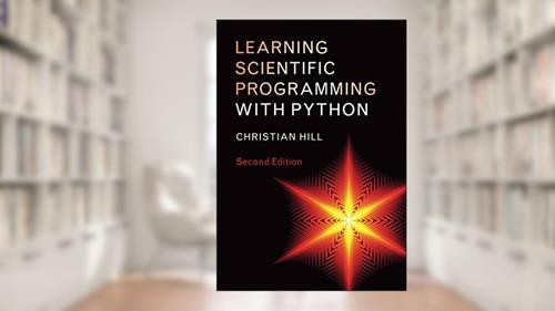 Cover from Learning Scientific Programming with Python, written by Christian Hill