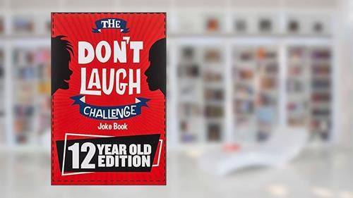 Cover from The Don't Laugh Challenge - 12 Year Old Edition: The LOL Interactive Joke Book Contest Game for Boys and Girls Age 12, written by Billy Boy