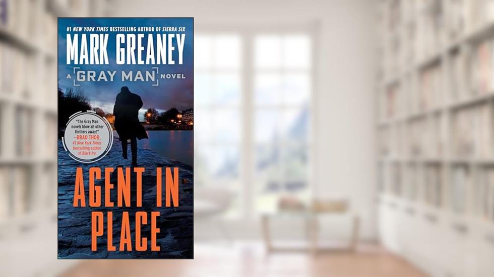 Agent in Place (Gray Man), written by Mark Greaney