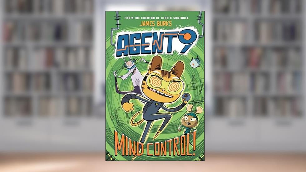 Agent 9: Mind Control!, written by James Burks