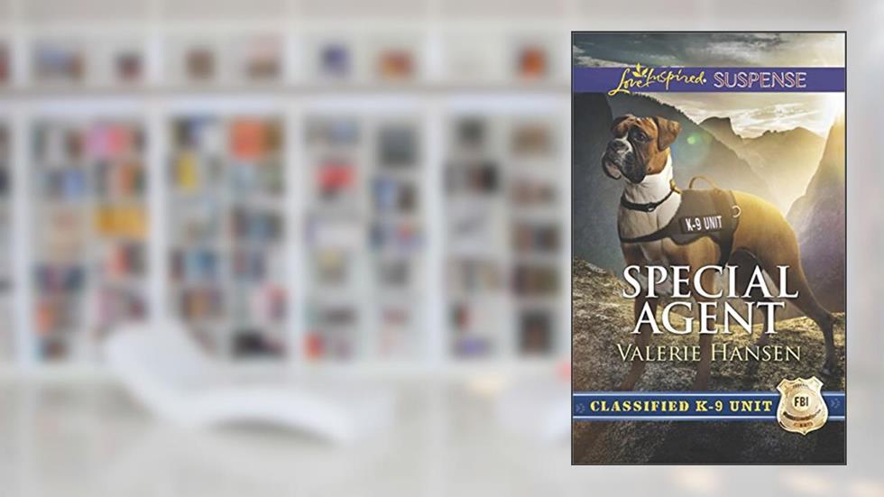 Special Agent: A Riveting Western Suspense (Classified K-9 Unit Book 3), written by Valerie Hansen