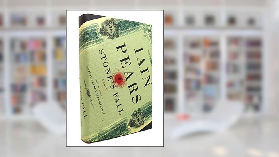 Stone's Fall: A Novel, written by Iain Pears