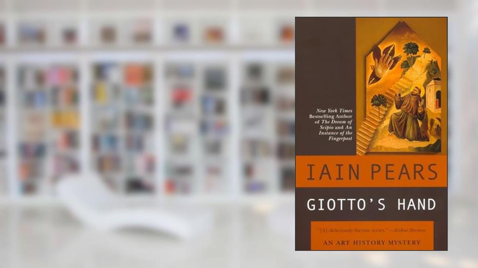 Giotto's Hand (Art History Mystery), written by Iain Pears