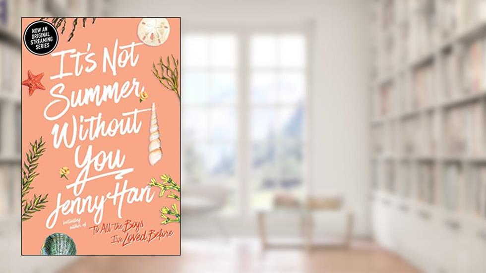 It's Not Summer Without You, written by Jenny Han