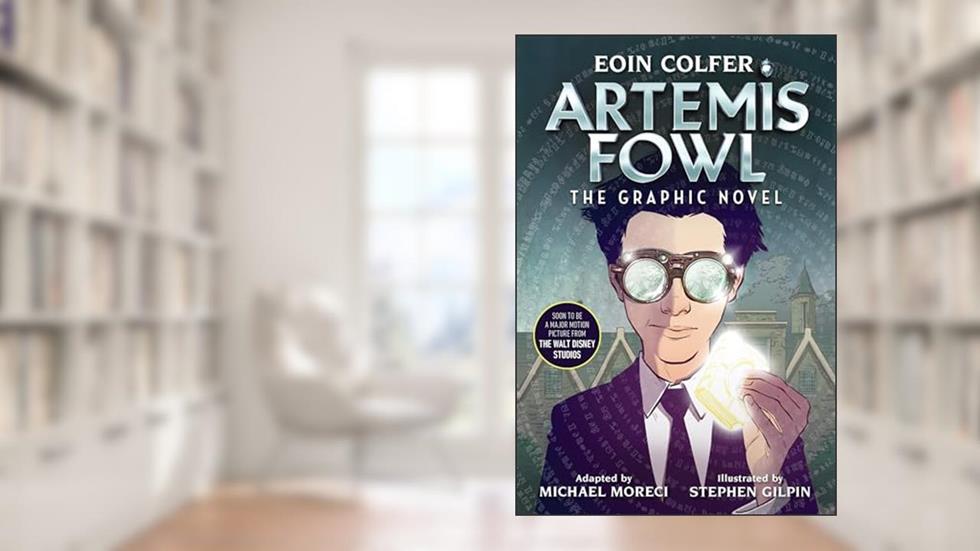 Eoin Colfer: Artemis Fowl: The Graphic Novel, written by Eoin Colfer
