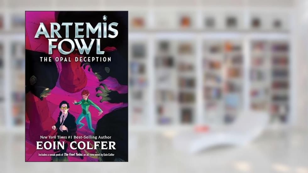 Opal Deception, The-Artemis Fowl, Book 4, written by Eoin Colfer