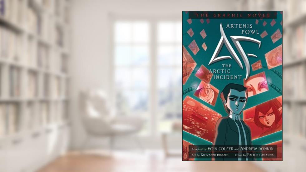 Artemis Fowl: The Arctic Incident Graphic Novel (Artemis Fowl (Graphic Novels) Book 2), written by Eoin Colfer