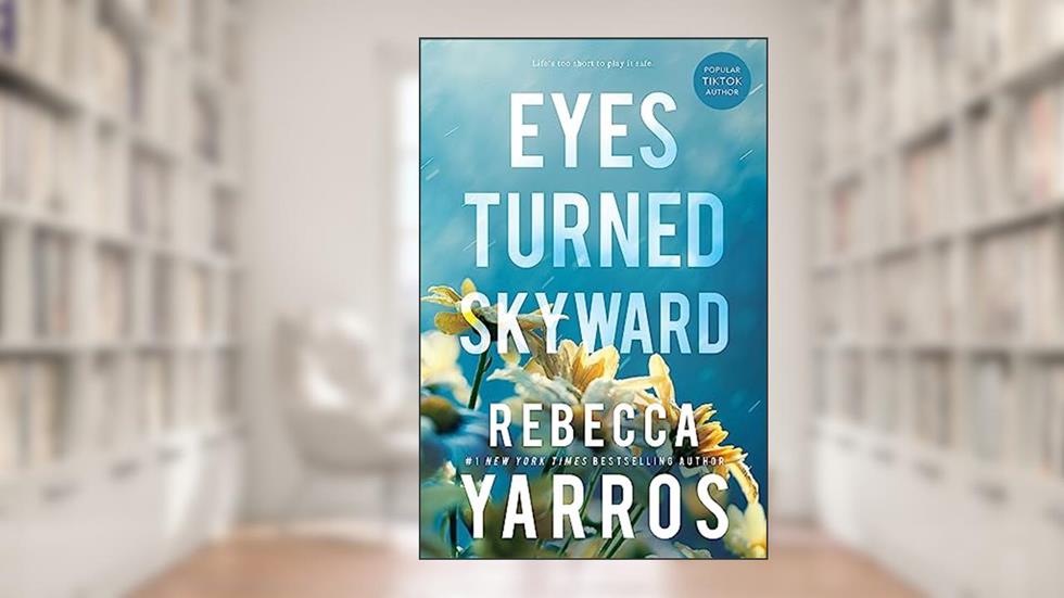 Eyes Turned Skyward (Flight & Glory Book 2), written by Rebecca Yarros