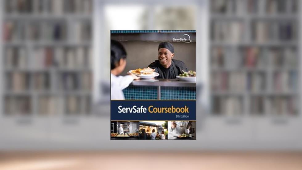 ServSafe Coursebook, 8th Edition, Softcover + Online Exam Voucher, written by ServSafe
