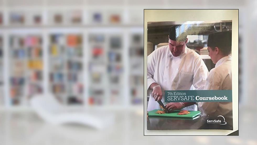 SERVSAFE COURSEBOOK 7TH ED, ENGLISH, written by National Restaurant Association