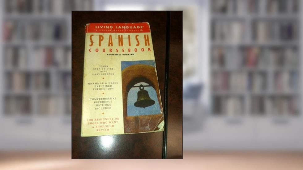 Basic Spanish Coursebook: Revised and Updated (Living Language Complete Basic Courses), written by Ralph Weiman; O. A. Succar