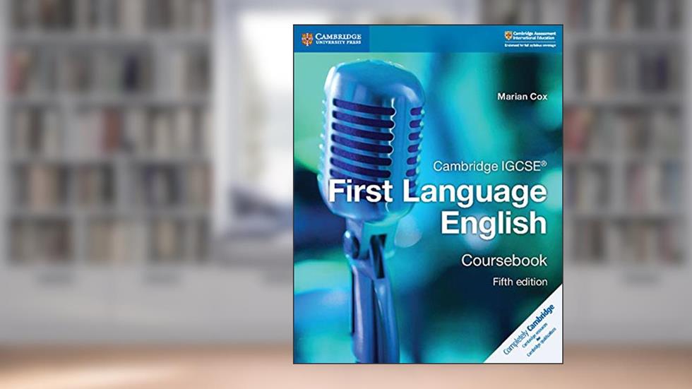 Cambridge IGCSE® First Language English Coursebook (Cambridge International IGCSE), written by Marian Cox