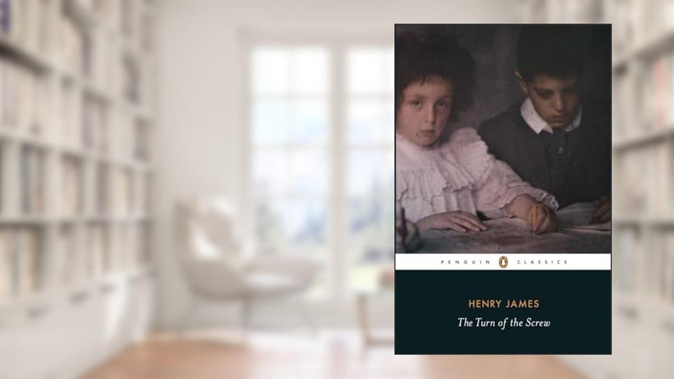 The Turn of the Screw (Penguin Classics), written by Henry James