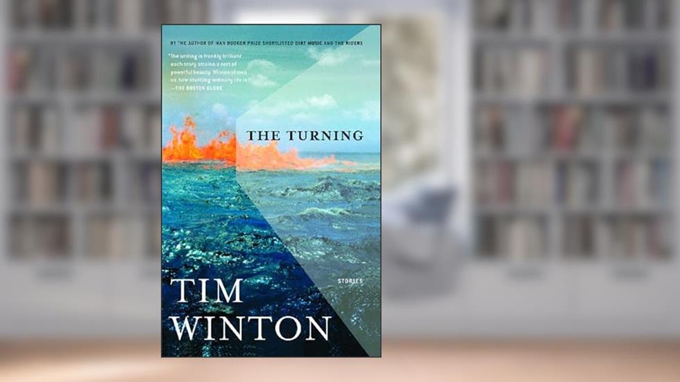 The Turning: Stories, written by Tim Winton