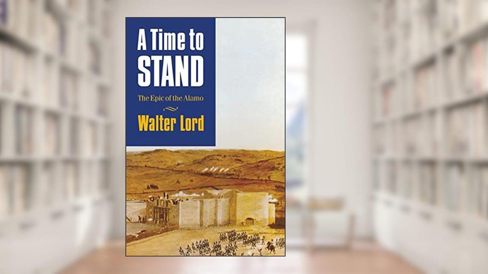 A Time to Stand, written by Walter Lord