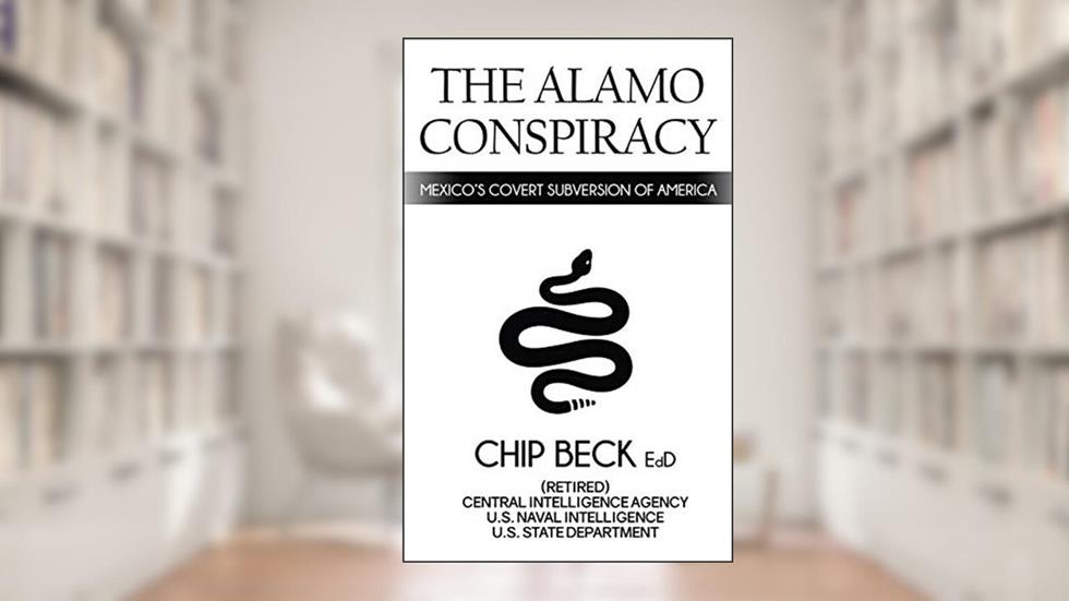 The Alamo Conspiracy, written by Chip Beck