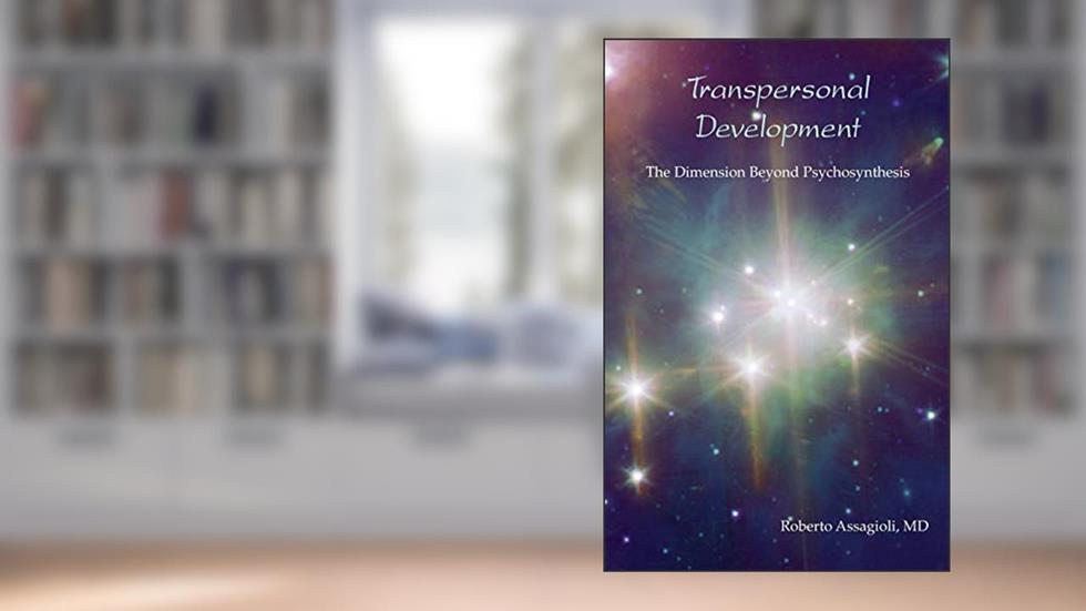Transpersonal Development, written by R Assagioli