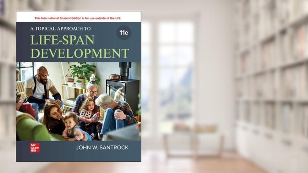 ISE A Topical Approach to Lifespan Development, written by John W. Santrock