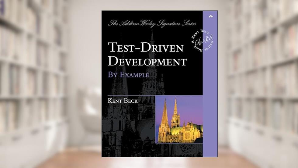 Test Driven Development: By Example, written by Kent Beck