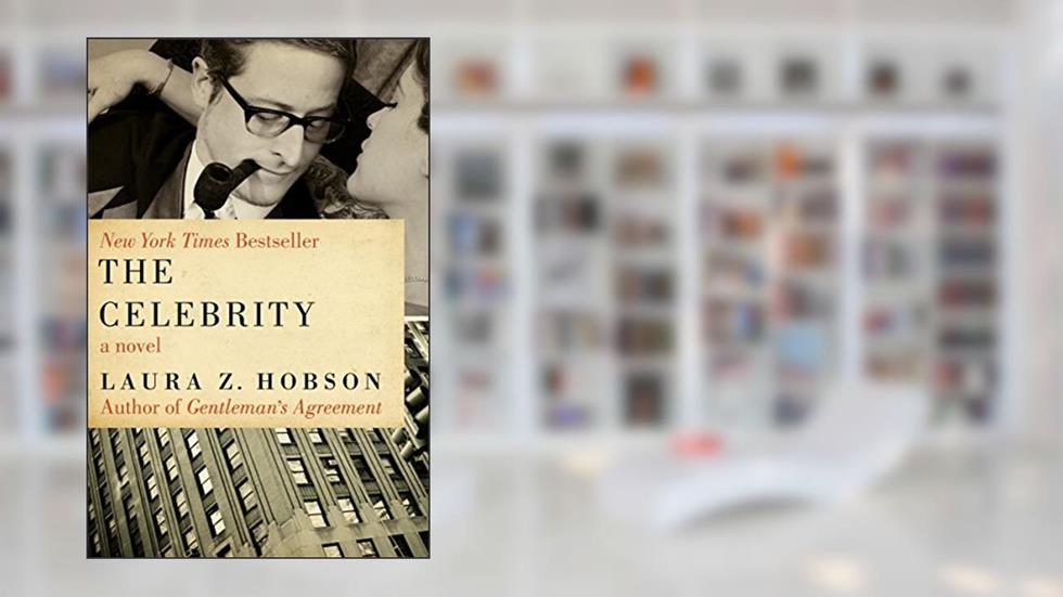 The Celebrity, written by Laura Z. Hobson