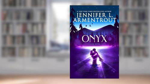 Cover from Onyx: A Lux Novel, written by Jennifer L. Armentrout